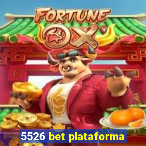 5526 bet plataforma